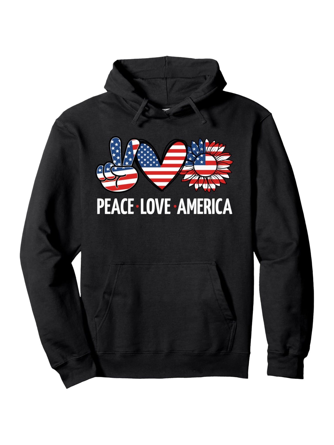Peace Love America USA Flag Independence Day Women 4th July Pullover Hoodie Peace Love America USA Flag Independence Day Women 4th July Pullover Hoodie